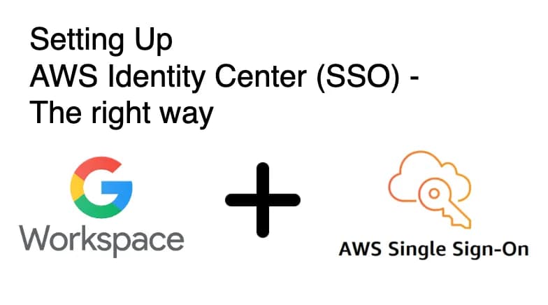 Configure AWS-IAM Identity Center with Google Workspace